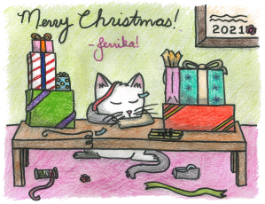 A white, gray, and tan calico cat is sleeping on its paws at a table covered in wrapped Christmas presents. There are pieces of tape and ribbons on the cat, table, and floor. The card reads "Merry Christmas! -Jerrika!" above the cat's head.